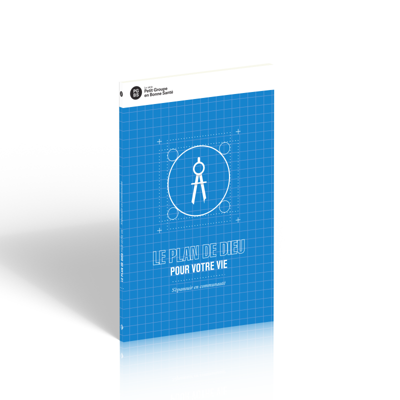 LE PLAN DE DIEU POUR VOTRE VIE - Guide D'étude - Motivé Par L'Essentiel